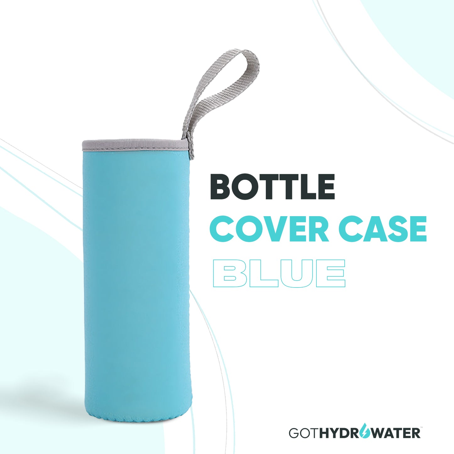 GotHydroWater™ BOTTLE COVER CASE